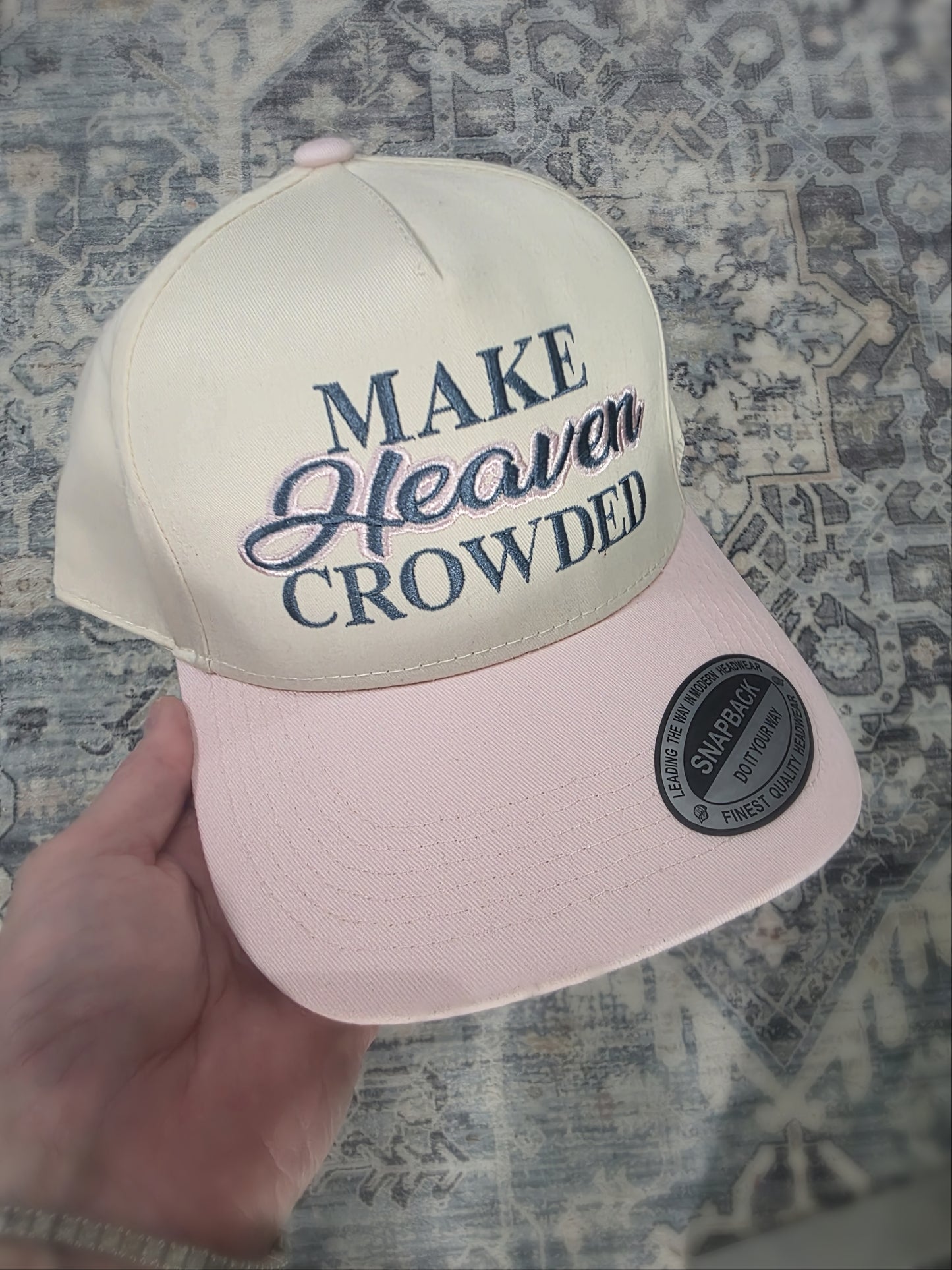 Make Heaven Crowded Hat